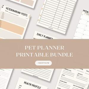 May include: Printable pet planner bundle with pages for veterinarian visits, daily planner, health profile, and training. The pages are white with black text and lines. The bundle is advertised with the text "Pet Planner Printable Bundle" and a button that says "Shop Now".
