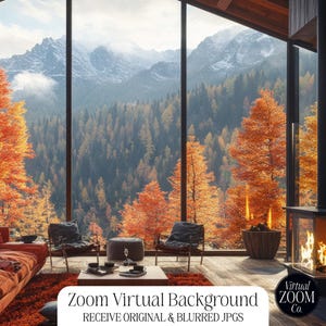 May include: A living room with large windows overlooking a mountain range with fall foliage. A fireplace with a roaring fire is in the corner of the room. The text "Zoom Virtual Background Receive Original & Blurred JPGs Virtual Zoom Co." is on the floor in front of the fireplace.