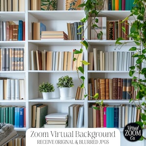 May include: A white bookshelf filled with books, with a few potted plants on the top shelf. The bookshelf is against a white wall, and there is a green plant hanging down from the top of the bookshelf. The text "Zoom Virtual Background" is at the bottom of the image, along with the text "RECEIVE ORIGINAL & BLURRED JPGS".