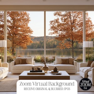 May include: A digital virtual background for video calls featuring a bright living room with cream sofas, a wooden coffee table, and large windows overlooking a lake surrounded by autumn trees with orange foliage. Text reads: Zoom Virtual Background.