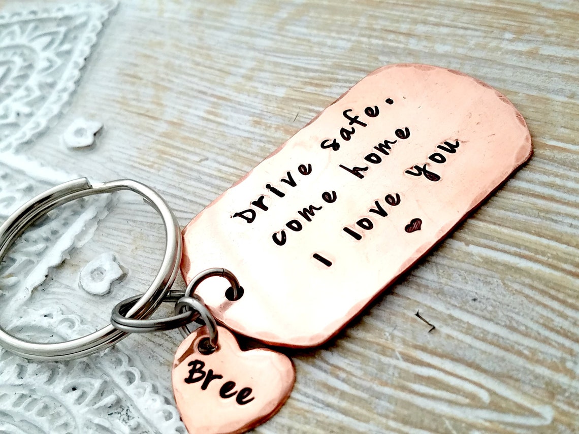 Drive Safe Keychain Drive Safe I Love You Keychain First Etsy