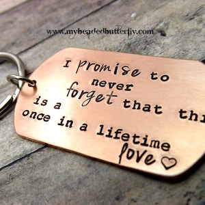 gift for fiance-boyfriend gift-boyfriend keychain-girlfriend gift-i promise to never forget that this is a once in a lifetime love-wedding