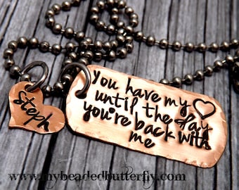 deployment necklace-personalized jewelry-military-you ll have my heart until the day