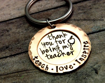 Teacher keychain - personalized teacher gift -teacher gift-teacher key chain-thank you for being my teacher-teach love inspire