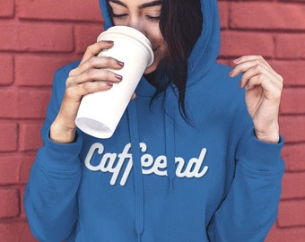 Warm Hoodie-Coffee Lovers Caffeend Hoodie.