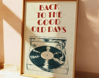 Music Wall Art, Back To The Good Old Days Poster, Vinyl Record Player Print, Vintage Poster, Music Gift, Digital Download
