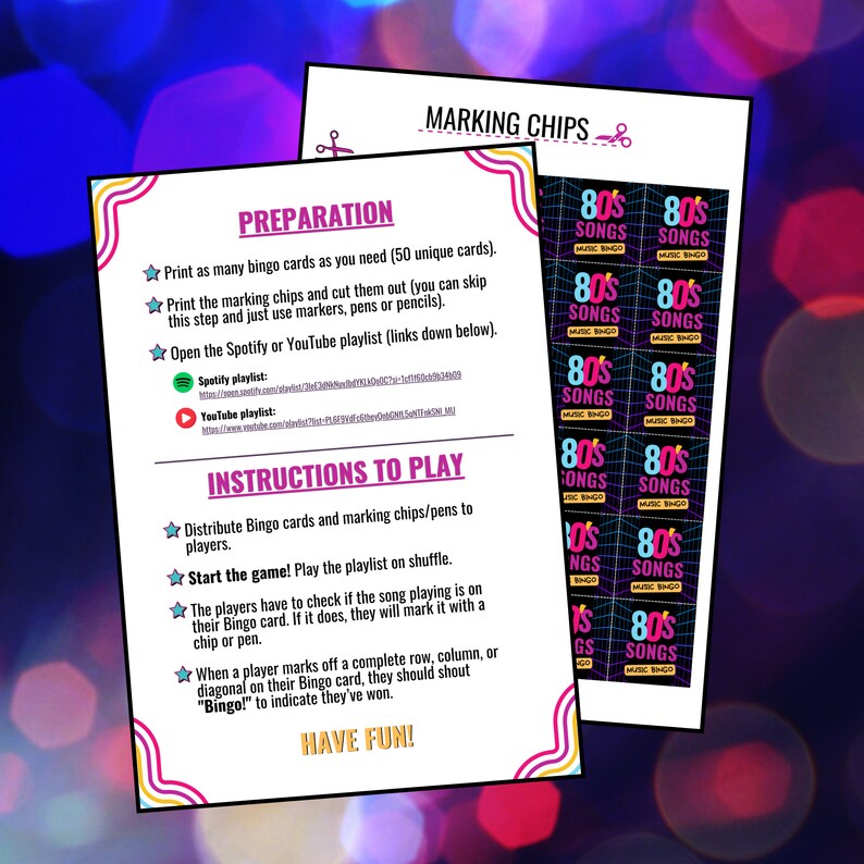 May include: A printable bingo card game with instructions for playing 80s music bingo. The game includes 50 unique bingo cards and marking chips. The instructions include links to Spotify and YouTube playlists.