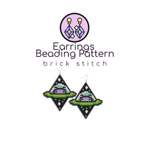 May include: A beading pattern for a pair of earrings featuring a UFO with a purple alien inside. The pattern is for brick stitch and includes a small image of the finished earrings.