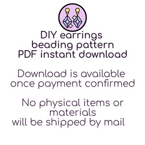 May include: A digital download for a DIY earring beading pattern. The image shows a pair of earrings with purple gemstones and gold accents. The text reads "DIY earrings beading pattern PDF instant download. Download is available once payment confirmed. No physical items or materials will be shipped by mail."