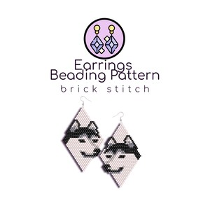 May include: Diamond-shaped beaded earrings featuring a black and white husky dog design. The earrings are made using the brick stitch technique and have silver-colored ear wires. The image also includes the text "Earrings Beading Pattern".
