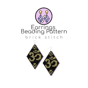 May include: A beading pattern for earrings featuring a black diamond shape with a gold Om symbol. The pattern is for brick stitch.