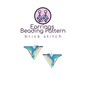 May include: A pair of triangular beaded earrings with a hummingbird design in shades of blue, green, and white. The earrings are made using the brick stitch technique and have silver-colored ear wires. The image also includes the text "Earrings Beading Pattern brick stitch".