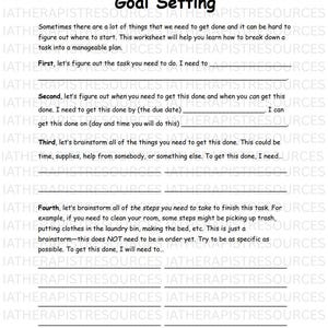 May include: A white worksheet headed "Goal Setting" with fill-in sections to help break down tasks. The text includes prompts for defining tasks, deadlines, and necessary steps. The background has a watermark of the text "IATHERAPISTRESOURCES".