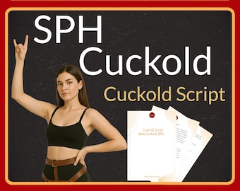 3 SPH & Beta-Cuckold scripts for content creators on OnlyFans, Fansly... and cuckold/hotwife couples, for cuckold sessions