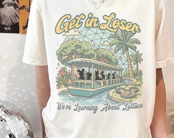 Epcot Inspired Living With The Land Retro Shirt, Funny Park Get In Loser We're Learning About Lettuce Disney Tee, Disneyland Family Trip
