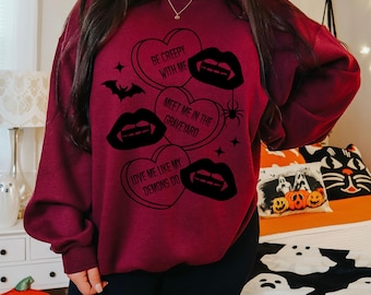 Be Creepy With Me Sweatshirt, Valloween Sweatshirt, Vampire sweatshirt, Vampire Valentines, Valentines sweatshirt, conversation heart shirt