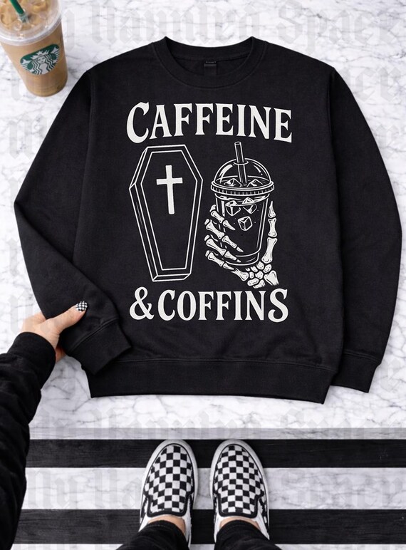 Caffeine and Coffins Sweatshirt, Funny Goth Coffee Tee, Coffee Lovers Gift,Creepy Cute Halloween Hoodie, Sarcastic Dark Humor Shirt,Emo Gift