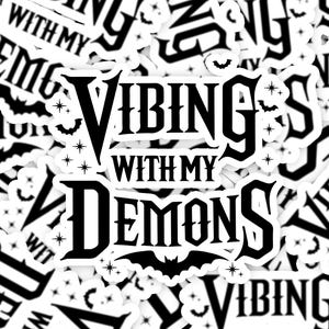 Vibing with my demons words Sticker, Sarcastic Sayings Sticker, Sassy Sticker, Snarky water bottle sticker, Demon sticker, spooky stickers