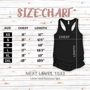 May include: Black racerback tank top with a size chart. The chart lists sizes XS to 2XL, with chest measurements from 14" to 19" and lengths from 27" to 29.5". The text "SIZE CHART" is at the top. The tank top is labeled "NEXT LEVEL 1533".