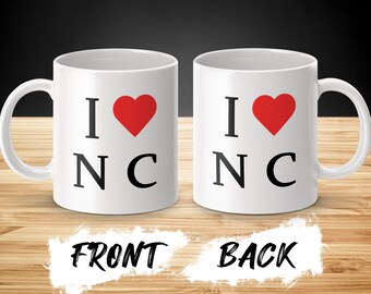 Taza de café con texto en inglés "I Love North Carolina Heart NC State Pride"