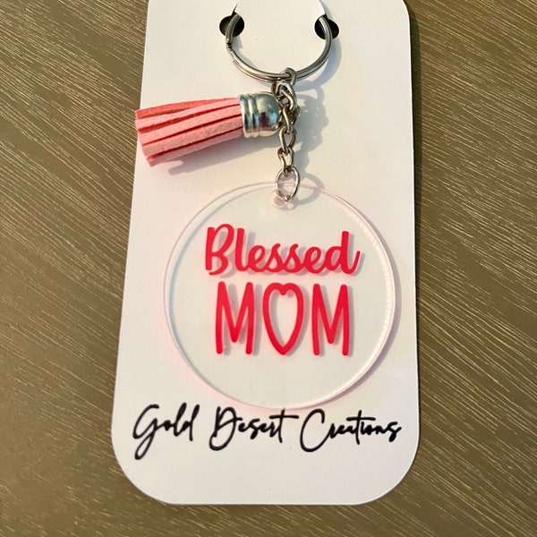 Blessed Mom Keychain, Mom Keychain, Mom Acrylic Keychain, Keychain, Mom Gift