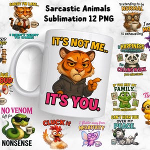 Funny Sarcastic Animals Coffee Mug Sublimation Designs