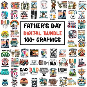 May include: A digital graphic bundle for Father's Day with over 100 designs. The designs feature various themes, including "Best Dad Ever", "Cool Dad", "World's Best Dad", "Dad Bod", and "Daddy Hero".
