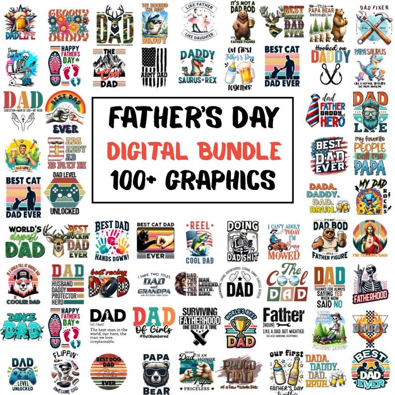May include: A digital graphic bundle for Father's Day with over 100 designs. The designs feature various themes, including "Best Dad Ever", "Cool Dad", "World's Best Dad", "Dad Bod", and "Daddy Hero".