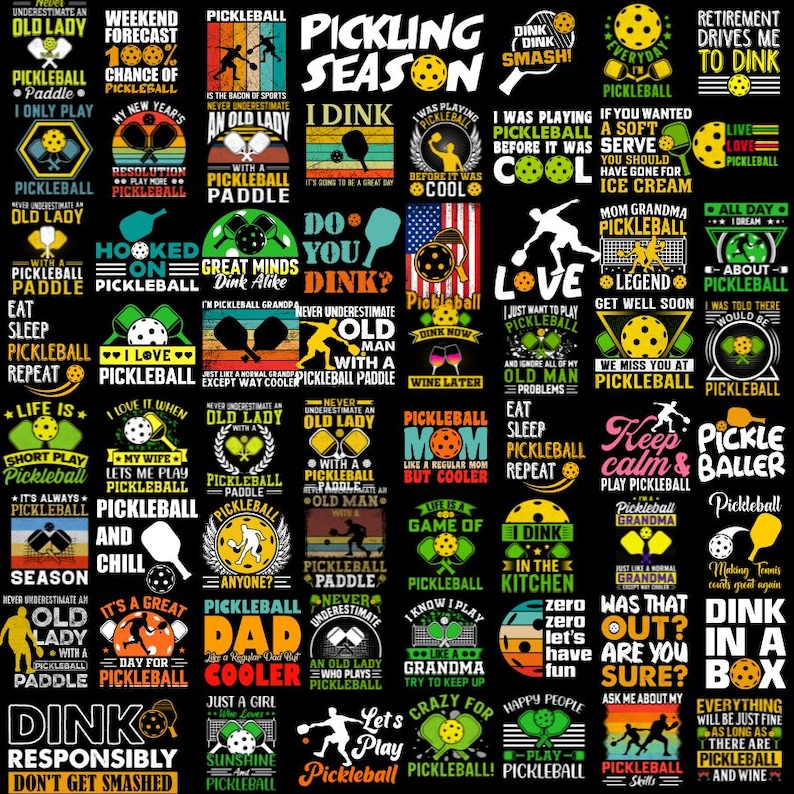 May include: A black and white graphic design featuring a variety of pickleball-themed designs. The designs include text such as "Pickleball Season", "I Dink", "Never Underestimate an Old Lady with a Pickleball Paddle", and "Pickleball Mom".