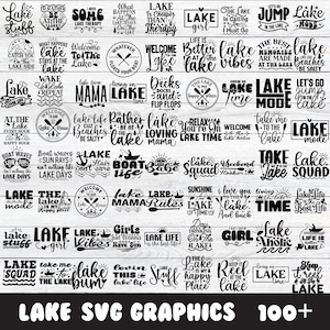 May include: A collection of 100+ black and white lake-themed SVG graphics. The graphics feature various lake-related phrases and designs, such as "Lake Life", "Lake Girl", "Lake Time", and "Lake Squad".