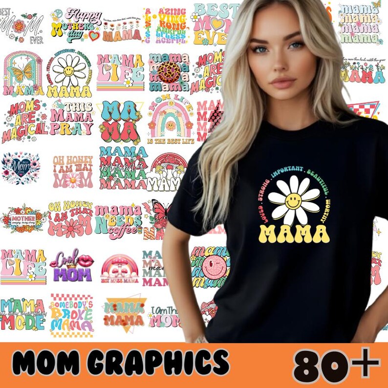 May include: A collection of 80+ colorful graphic designs featuring the word "Mama" in various fonts and styles. The designs include flowers, rainbows, butterflies, and other whimsical elements.