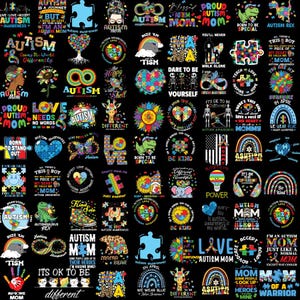 May include: A black background with a variety of colorful designs featuring the word "Autism" and related phrases. The designs include puzzle pieces, rainbows, butterflies, and other symbols. Some designs also include text such as "Autism Mom", "Born to be Special", and "It's OK to be Different".
