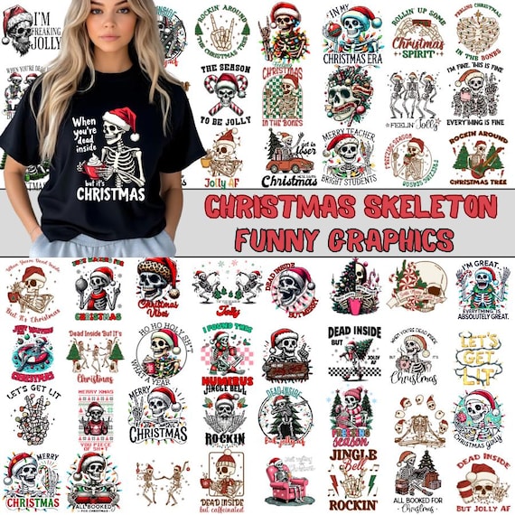 Christmas Skeleton Png Bundle, Skeleton Graphics, Funny File, Adult Humor, Snarky Skull, Skeleton Tshirt, Christmas Gift, Bundle Sublimation