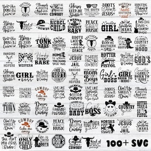 May include: A collection of 100+ SVG designs featuring country, western, and cowboy themes. The designs include phrases like "Horses Keep Me Stable", "Cowboy Take Me Away", "This is God's Country", and "Girl Boss".