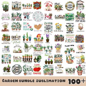 May include: A collection of 36 colorful sublimation designs featuring gardening puns and illustrations of plants, flowers, and gardening tools. The designs include phrases like "Plant Mom", "Easily Distracted by Plants", and "I Love Gardening from My Head to My Tomatoes".