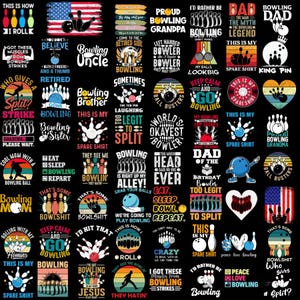 May include: A black background with a collage of 36 colorful bowling-themed designs. Each design features a bowling ball, pins, and text related to bowling. The text includes phrases like "Bowling Uncle", "Bowling Sister", "World's Okayest Bowler", and "Too Legit to Split".