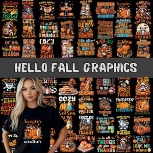 May include: A collection of 24 digital graphics featuring fall-themed designs with pumpkins, raccoons, and text. The graphics include phrases like "Sweater Weather", "Feral Girl Autumn", "Trick or Trashy", and "In All Things Give Thanks".