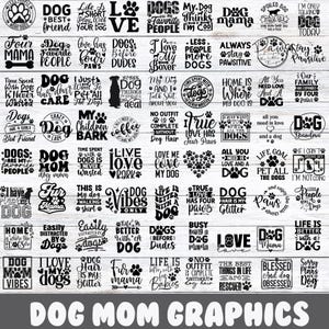 May include: A black and white graphic design featuring a collection of dog-themed quotes and sayings. The quotes are displayed in a grid format on a white background. Some of the quotes include "Dog Mom Vibes", "Life is better with a dog", "True love has four paws", and "Dog hair is my glitter".