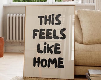 This Feels Like Home Print, Trendy Wall Decor (Digital Print)