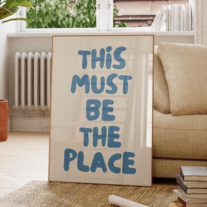 Impresión de arte mural "This Must Be The Place" de moda, póster estético retro de moda, decoración de apartamentos, póster tipográfico, impresión de descarga digital