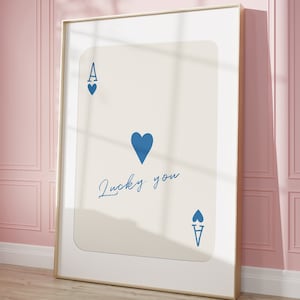 Impressão de arte de parede do Ace of Hearts da moda, pôster de Lucky You, impressão estética retrô da moda, pôster de cartas de jogar azul, pôster formal, impressão digital