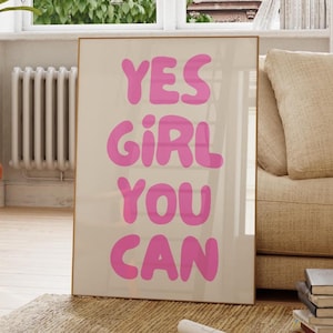 Yes Girl You Can Print: Rosa motiverande citat positiv bekräftelse, studentrumsdekor (digitalt tryck)