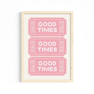 Retro Good Times Ticket Wall Art Print, roze retro trendy esthetische kamerdecor, appartementdecor, barwagendecor, digitale download