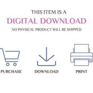 May include: A digital download graphic with a shopping cart, a download arrow, and a printer. The text reads "This item is a digital download. No physical product will be shipped. Purchase, Download, Print."