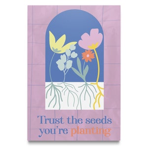 Vertraue den Samen, die du pflanzt Bild 1