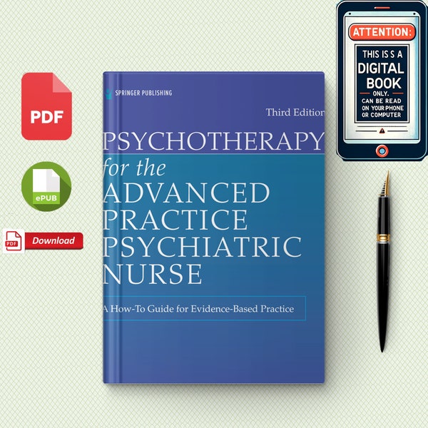 Psychotherapy For The Advanced Practice Psychiatric Nurse: A How-To Guide For Evidence-Based Practice 3rd Edition