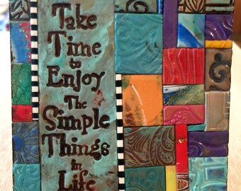Take Time to Enjoy the Simple Things of Life - MM8148