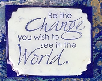 Be the Change Small 5PA8048