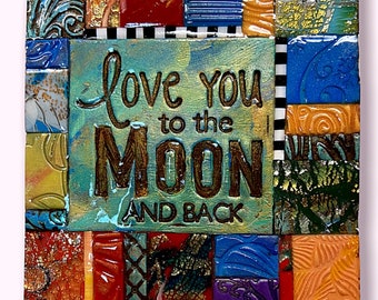 Love You to the Moon and Back - Polymer Clay Mini Mosaic MM2204