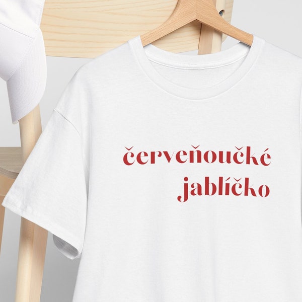 Červeňouèké jablíèko - Unisex trièko für milovníky èeštiny